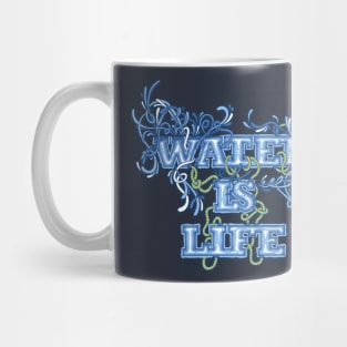 Water is Life Mug